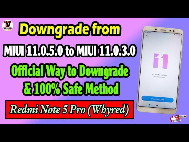 Downgrade from MIUI 11.0.5.0 to MIUI 11.0.3.0 on Redmi Note 5 Pro | Safe Method | Official Method |