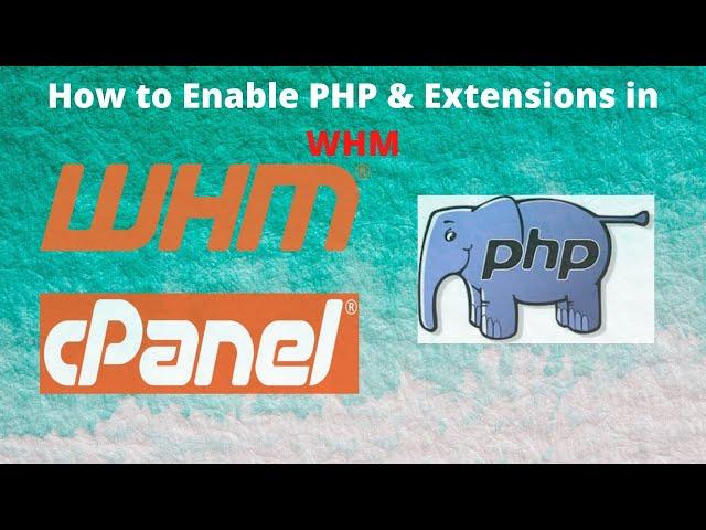 How to enable PHP Versions and PHP Extensions in WHM