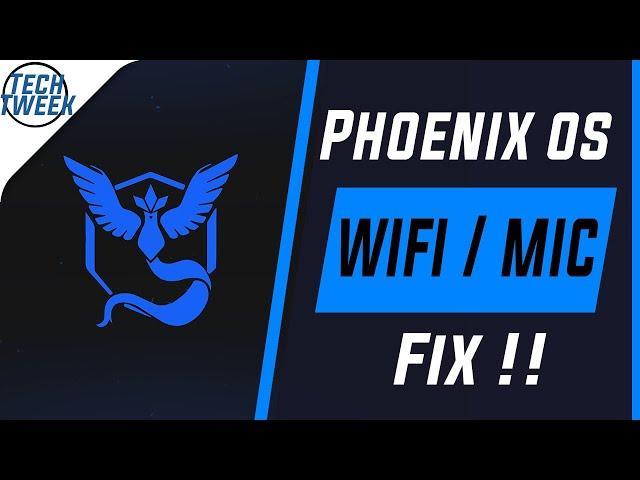 Phoenix OS Mic & Wifi Fix [Easy & 100% Working]