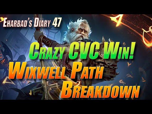 Crazy CvC Win & Wixwell Path Breakdown | Eharbad's Diary - Ep47 | Raid Shadow Legends