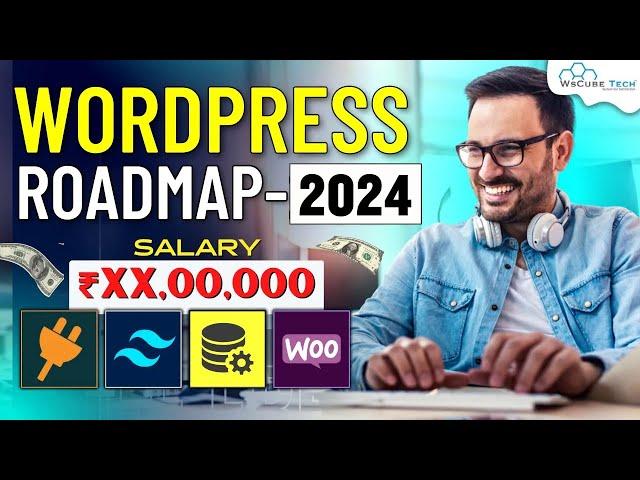 Complete WordPress Development Roadmap | How to Become a WordPress Developer in 2024 