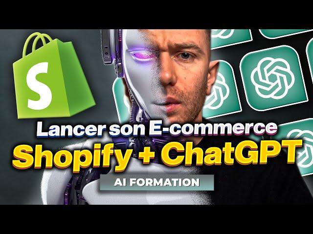 De Débutant à Expert : E-commerce avec Shopify et ChatGPT | Formation complète gratuite