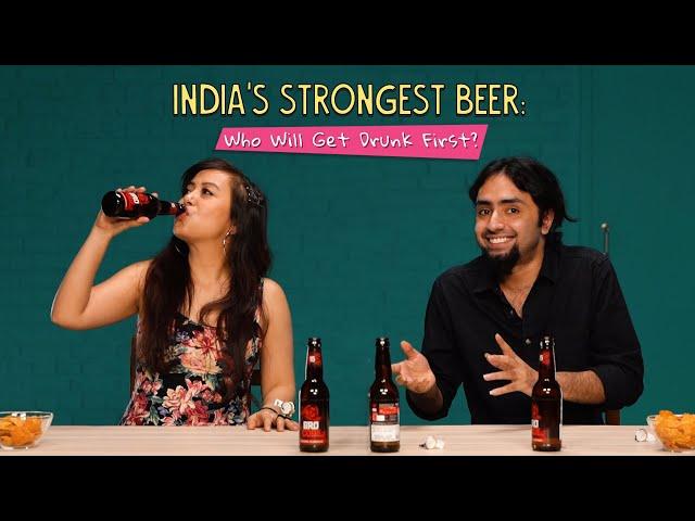 Who Will Get Drunk First On India's Strongest Beer? | Noobs Vs Pros | Ok Tested