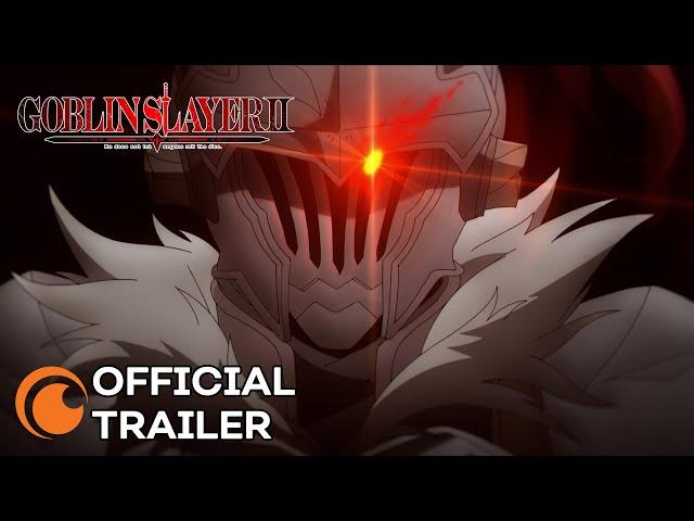 GOBLIN SLAYER II | OFFICIAL TRAILER