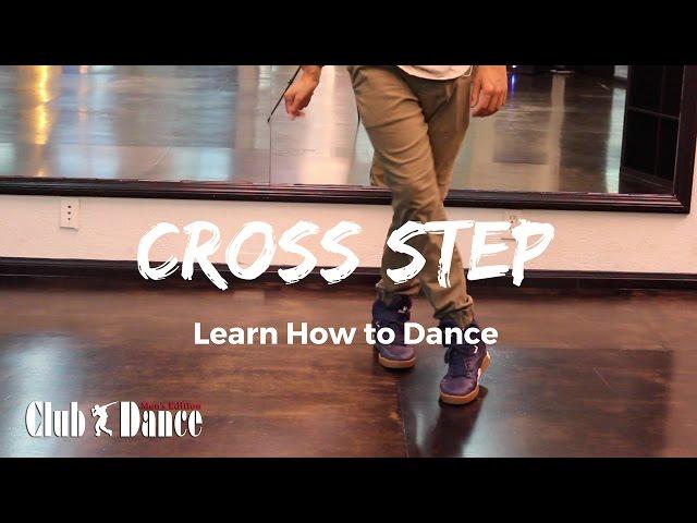 Learn How to dance - Cross Step (Footwork)