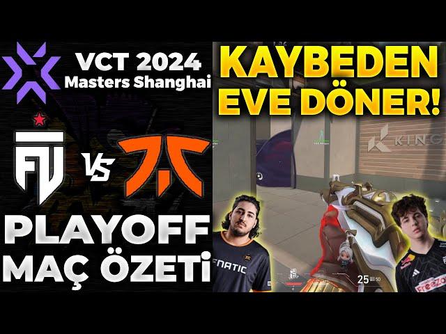 FUT vs FNATIC MAÇ ÖZETİ | VALORANT 2024 Masters Shanghai