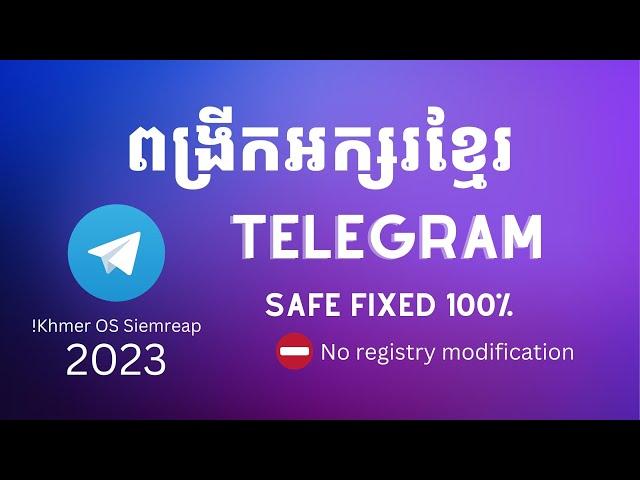 Fix Telegram Khmer font too small Easy 100%No registry modification (Oct-2023)