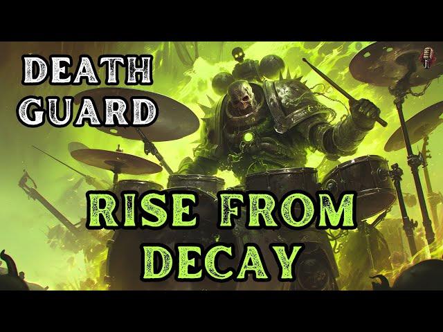 Death Guard - Rise From Decay | Metal Song | Warhammer 40K | Community Request