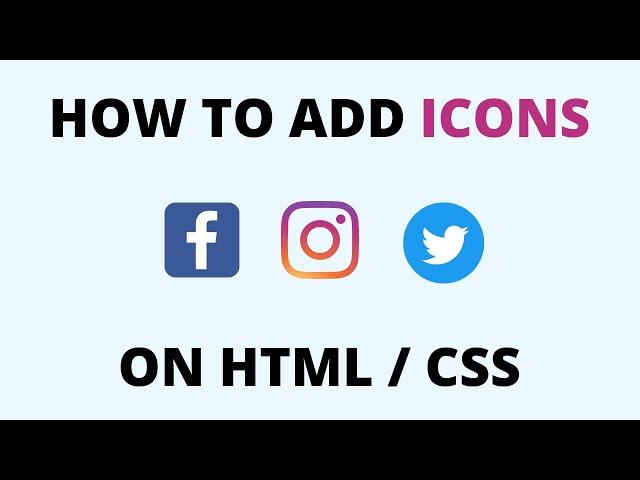 How to Add Icons on HTML Website? | Styling Icons with CSS | Flaticon & Font Awesome Icons 2021