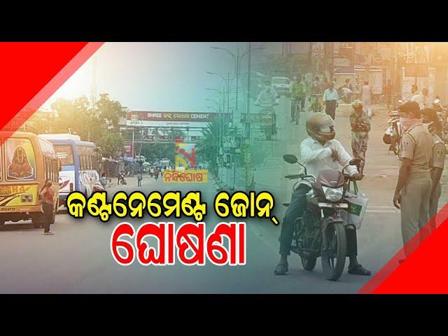 Containment zone declared in Khatbin Sahi, cuttack | NandighoshaTV