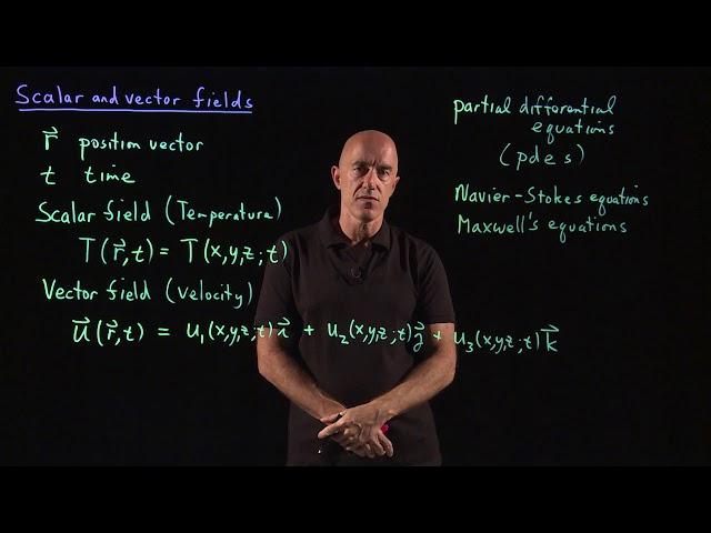 Scalar and vector fields | Lecture 11 | Vector Calculus for Engineers