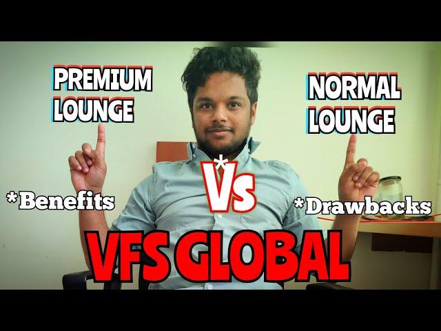 PREMIUM LOUNGE Vs NORMAL LOUNGE  AT VFS GLOBAL | BIOMETRICS | VISA INTERVIEW | APPOINTMENT#vfsindia