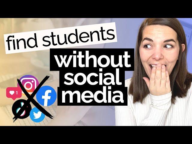 How to Find Students to Teach Online WITHOUT Social Media | 5 Marketing Ideas for Online Teachers