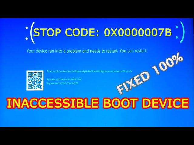 How to Fix Inaccessible Boot Device Blue Screen Boot Loop Error Stop Code 0x0000007b Windows 11 & 10