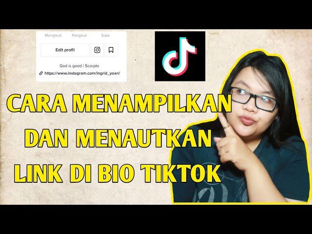 CARA MENAMPILKAN DAN MENAUTKAN LINK DI BIO TIKTOK