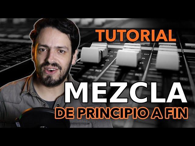 Lleva TUS MEZCLAS al SIGUIENTE NIVEL | TUTORIAL de MEZCLA