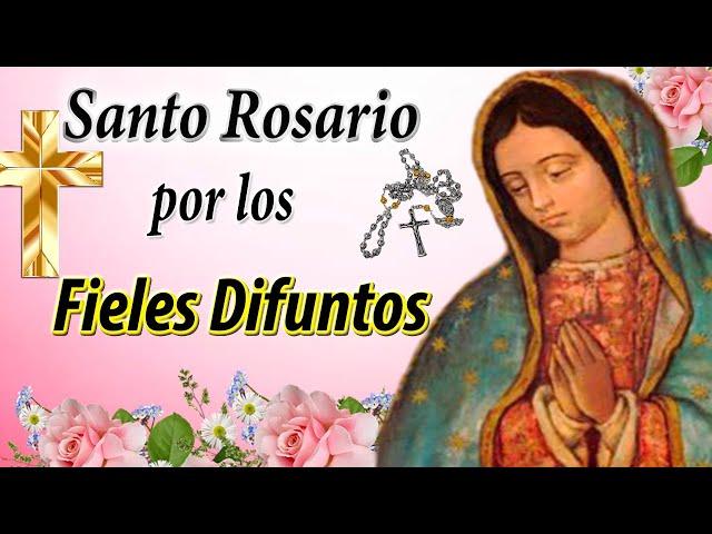 Santo Rosario por los Fieles Difuntos  Misterios Dolorosos Rosario de hoy  Rosario de Difuntos