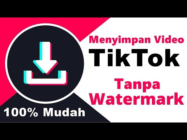 Cara Download Video TikTok Tanpa Watermark (Logo) | Tutorial Android |