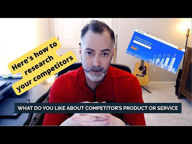 How to Research your Competitors