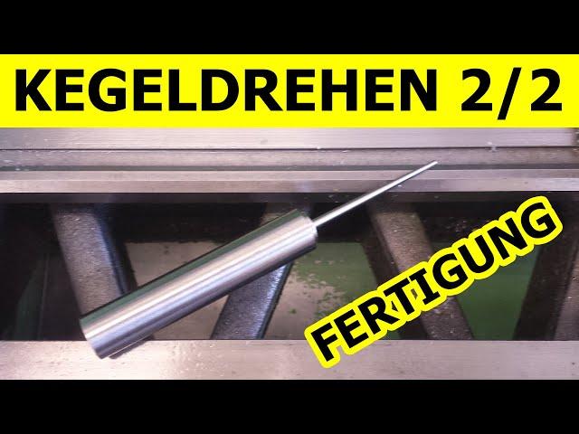 Konus-/Kegeldrehen - 2/2