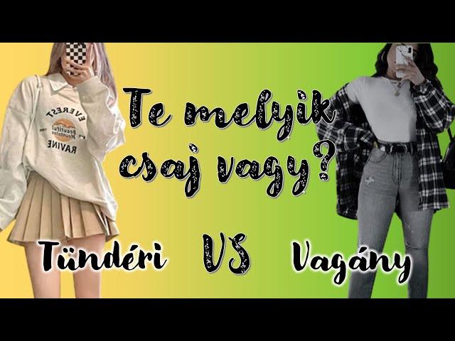 Kvíz: Tündéri csaj VS. Vagány csaj | Te tudod milyen a stílusod?