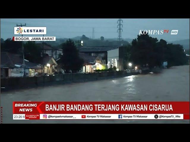 BREAKING NEWS - Banjir Bandang Terjang Kawasan Cisarua Bogor, Akibat Dari Hujan Sejak Sore