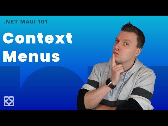 Add Context Menus To Any Visual Element - .NET MAUI 101