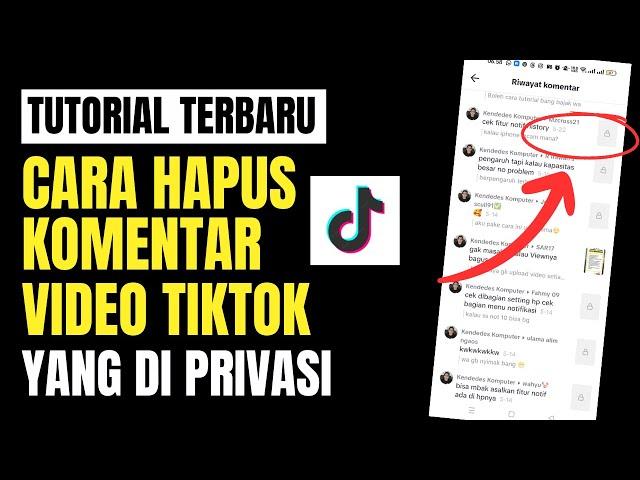 Cara Menghapus Riwayat Komentar Di Tiktok Yang Di Privasi