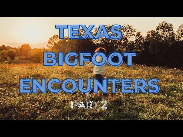 Amazing Texas Bigfoot Sightings Accounts and Maps. WOW