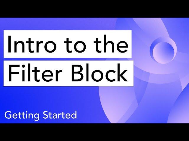 Getting Started - Intro to the Filter Block - Wordpress Gutenberg