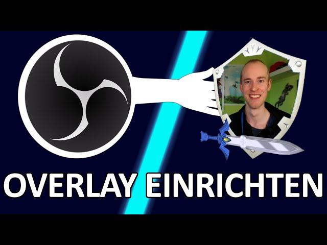 OBS Studio Overlay einfügen | Szenen / Quellen / Transitions einrichten! | OBS Studio Tutorial 2021