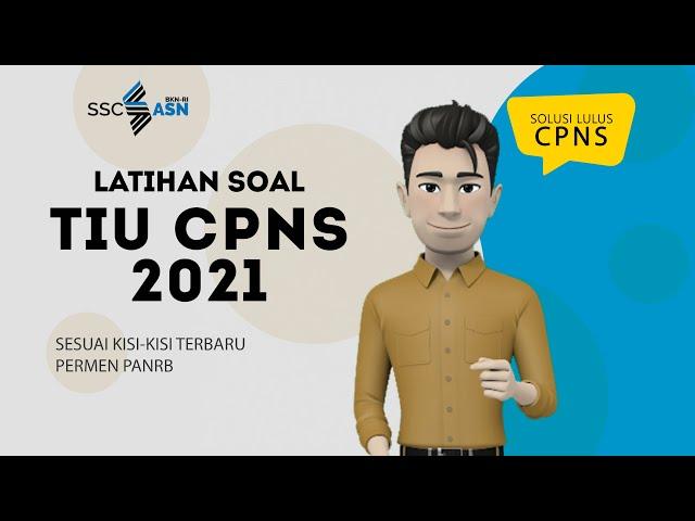 LATIHAN SOAL CAT TIU CPNS 2021 + PEMBAHASAN - PREDIKSI TIU CAT CPNS 2021