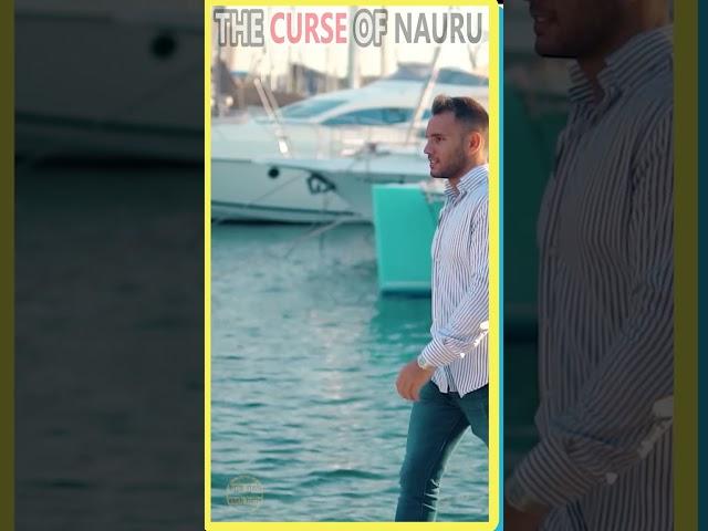 The Curse of Nauru - Rise & Downfall 