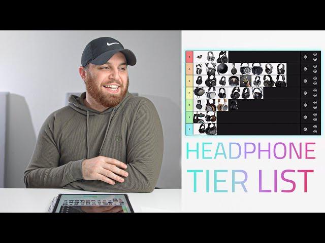 HEADPHONE TIER LIST