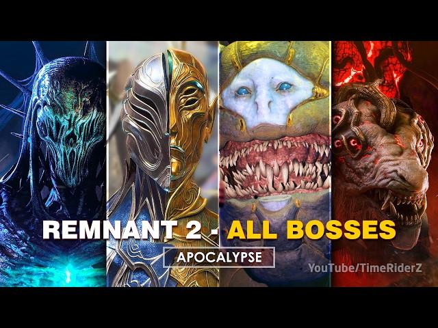 Remnant 2 - All 35 Boss Fights on Apocalypse. Builds for Victory!