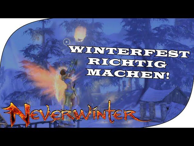 [Neverwinter] Wie das Winterfest richtig geht! - Guide - (BANNWARNUNG in den Kommentaren!!)