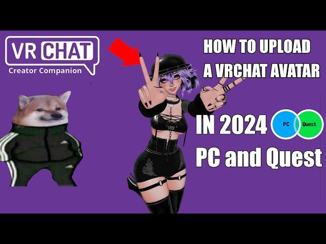 How to upload a VRChat Avatar in 2024 (Creator Companion) tutorial PC + Quest