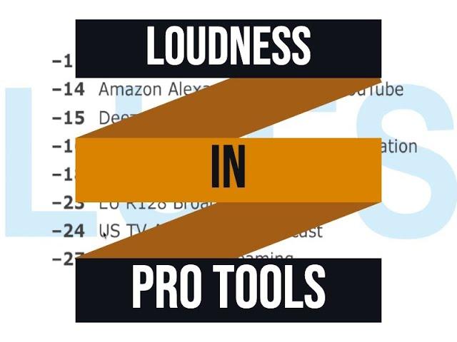 How Loud Should My Mix Be? Loudness In Pro Tools