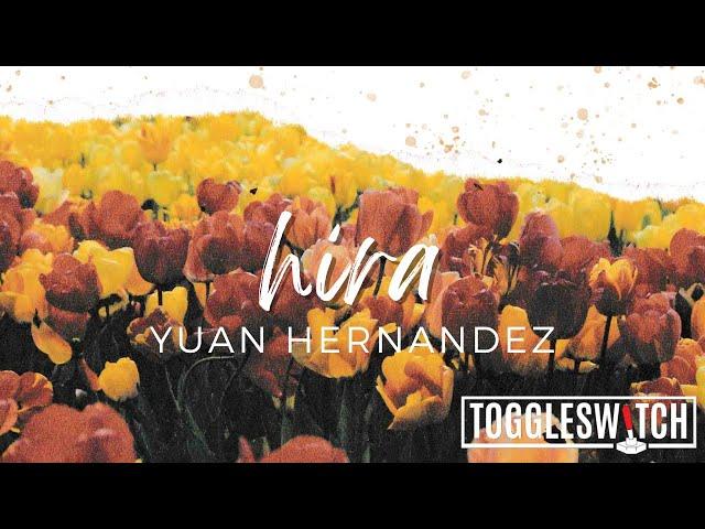 Hira - Yuan Hernandez (Official Lyric Video)