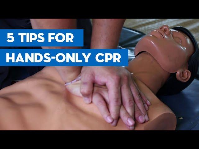 5 Tips for Using Hands-Only CPR