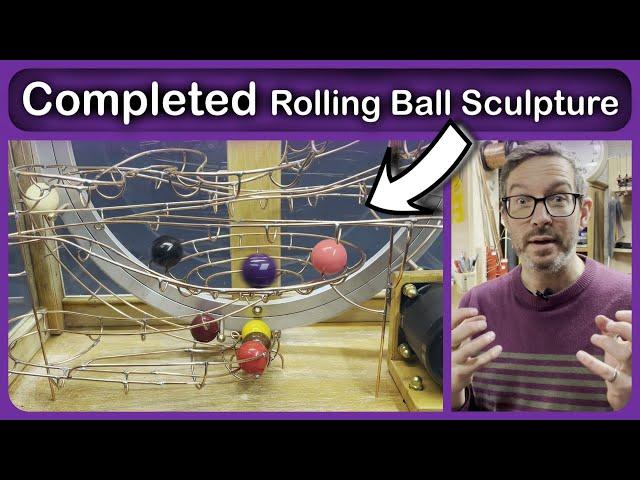 Finished Rolling Ball Sculpture - Story 82