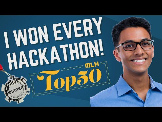 How to Win EVERY Hackathon (from a Top 50 Hacker)