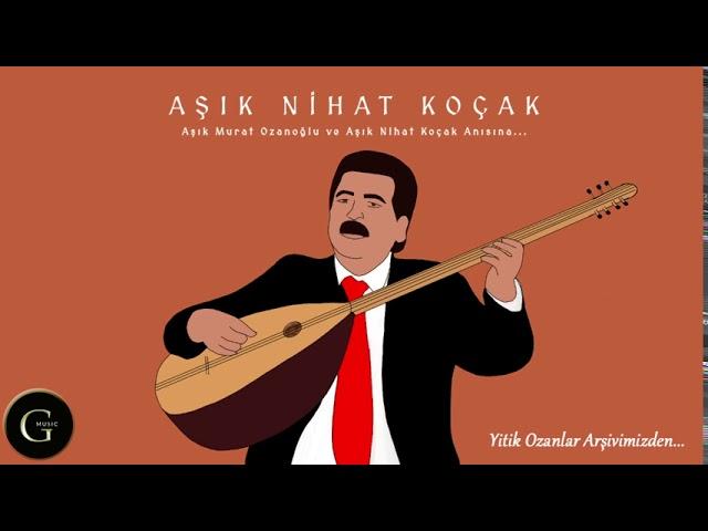 NESLİHANIM - Aşık Nihat Koçak [© 2020 Gülümser Müzik]