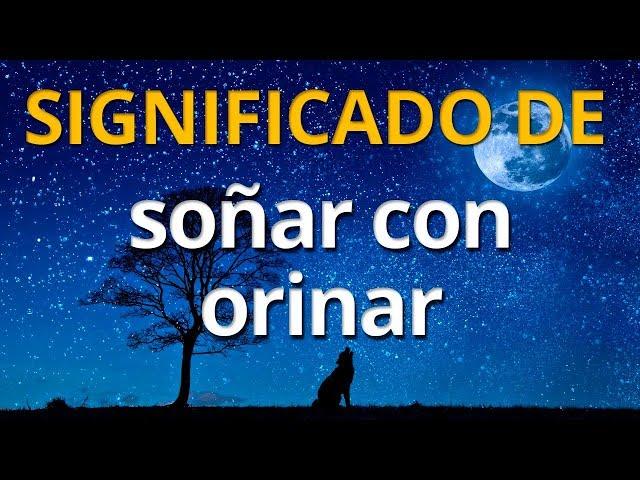 Qué significa soñar con orinar  Interpretación de los Sueños