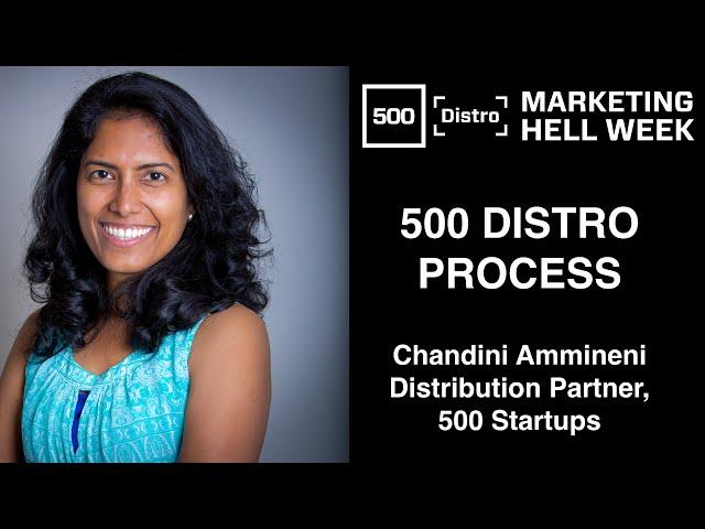 [500Distro] 500 Startups Growth Process with Chandini Ammineni