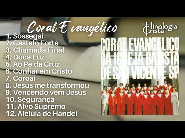 CLÁSSICOS DO CANTOR CRISTÃO - CORAL EVANGÉLICO DA IGREJA BATISTA DE SÃO VICENTE - SÃO PAULO (1980)