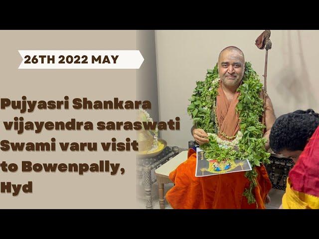 Pujyashri Shankaracharya Vijayendra Saraswati Swamyvaru visit to Bowenpally | Kanchi Kamakoti Peetam