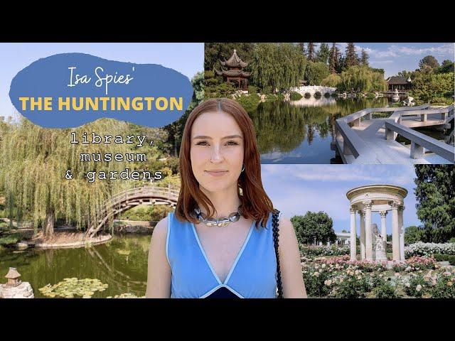 Exploring The Huntington Library, Museum, and Gardens in Pasadena, CA