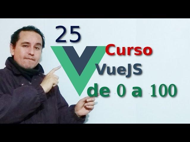 25.-Vue js 2 tutorial español  [bootstrap-vue gird]