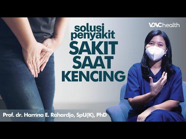 Sakit saat Kencing atau Berkemih, Mungkin Ini Penyebabnya | Kata Dokter #107